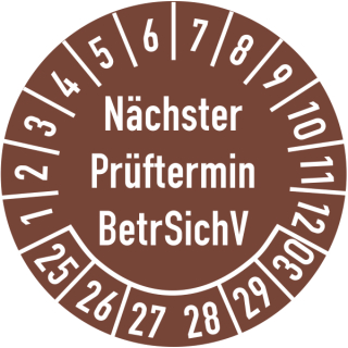 Prüfplaketten nächster Prüftermin BetrSichV 25 mm ca. 333 Stück/Rolle PVC-Folie Grund braun Text weiß 2025-2030