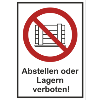 Verbotskombischild Abstellen oder Lagern verboten - selbstklebende Folie mit transparentem Schutzlaminat - 155 x 190 mm