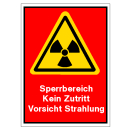 Warnschild Sperrbereich Kein Zutritt Vorsicht Strahlung...