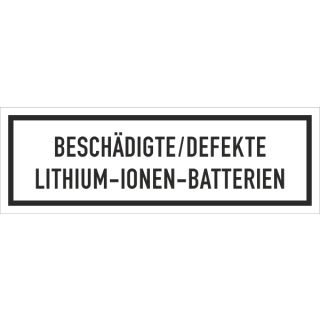 Gefahrgutaufkleber für beschädigte oder defekte Lithiumionenbatterien