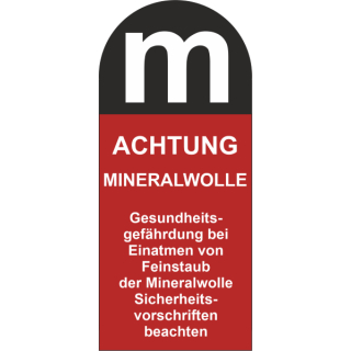 Gefahrgutaufkleber achtung Mineralwolle - Sicherheitsvorschriften beachten - Gesundheitsgefährdung