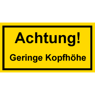 Selbstklebende Hinweis- und Warnschilder bestehend aus einer Folie und transparenten Schutzabdeckung Achtung! Geringe Kopfhöhe in 90 x 185 mm Rolle - 54 Stück - 10 m